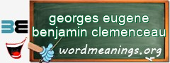 WordMeaning blackboard for georges eugene benjamin clemenceau